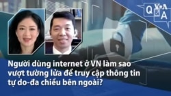 Người dùng internet ở VN làm sao vượt tường lửa truy cập thông tin tự do-đa chiều bên ngoài?